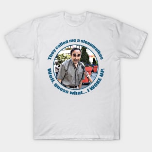 Steve Spiros - I WOKE UP T-Shirt